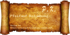 Pfeifauf Kolumbusz névjegykártya